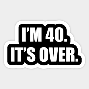 40th birthday Sticker